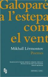 GALOPARE A L'ESTEPA COM EL VENT. POEMES | 9788498592313 | LERMONTOV, MIKHAIL | Llibreria Drac - Llibreria d'Olot | Comprar llibres en català i castellà online