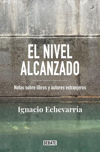 NIVEL ALCANZADO, EL | 9788418056826 | ECHEVARRÍA, IGNACIO | Llibreria Drac - Llibreria d'Olot | Comprar llibres en català i castellà online