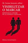 VISIBILITZAR O MARCAR | 9788497878647 | JUNYENT, MARIA CARME | Llibreria Drac - Llibreria d'Olot | Comprar llibres en català i castellà online