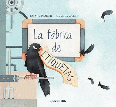 FÁBRICA DE ETIQUETAS, LA  | 9788426147233 | PIQUER CARO, EMMA | Llibreria Drac - Llibreria d'Olot | Comprar llibres en català i castellà online