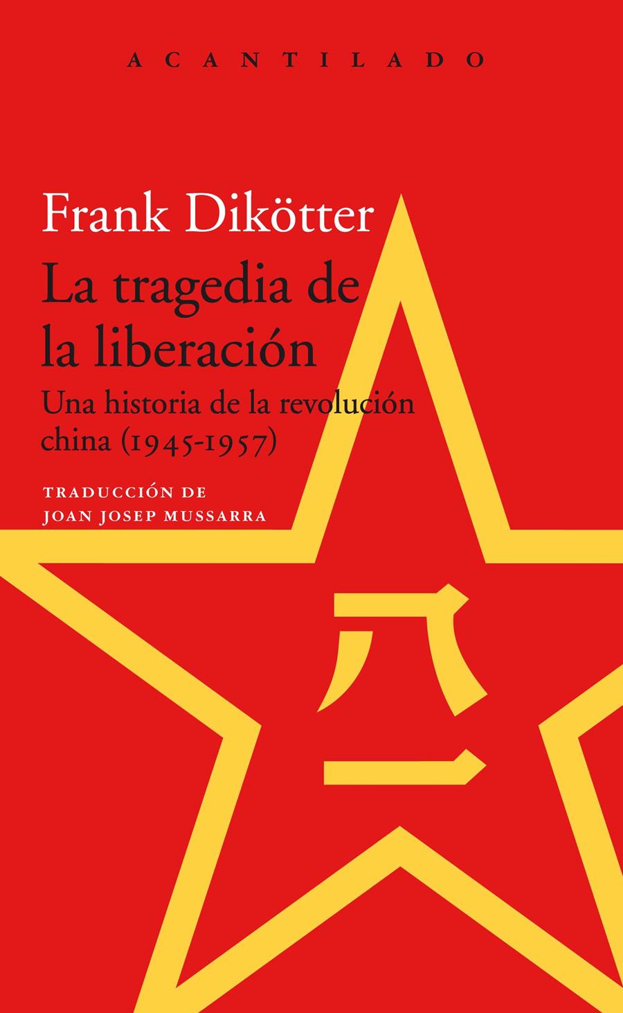 TRAGEDIA DE LA LIBERACIÓN, LA | 9788417346621 | DIKÖTTER, FRANK | Llibreria Drac - Llibreria d'Olot | Comprar llibres en català i castellà online