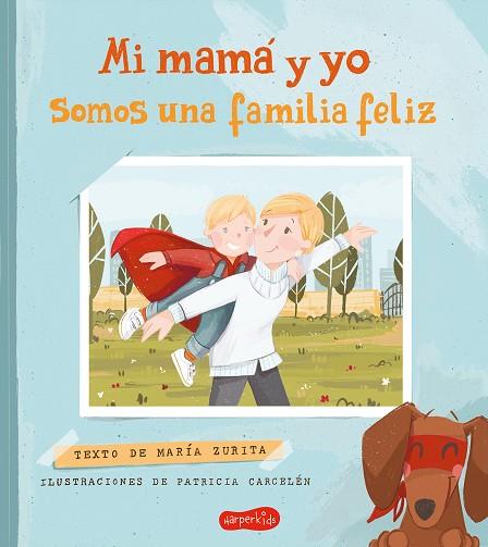MI MAMÁ Y YO SOMOS UNA FAMILIA FELIZ | 9788418774843 | ZURITA, MARÍA | Llibreria Drac - Llibreria d'Olot | Comprar llibres en català i castellà online