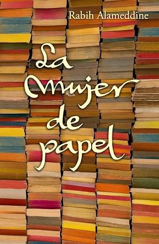 MUJER DE PAPEL, LA | 9788426420725 | ALAMEDDINE, RABIH | Llibreria Drac - Llibreria d'Olot | Comprar llibres en català i castellà online