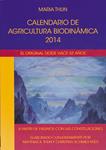 CALENDARIO DE AGRICULTURA BIODINAMICA 2014 | 9788492843381 | THUN, MARIA | Llibreria Drac - Librería de Olot | Comprar libros en catalán y castellano online