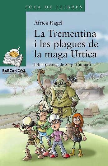 TREMENTINA I LES PLAGUES DE LA MAGA URTICA | 9788448941277 | RAGEL, ÀFRICA | Llibreria Drac - Llibreria d'Olot | Comprar llibres en català i castellà online