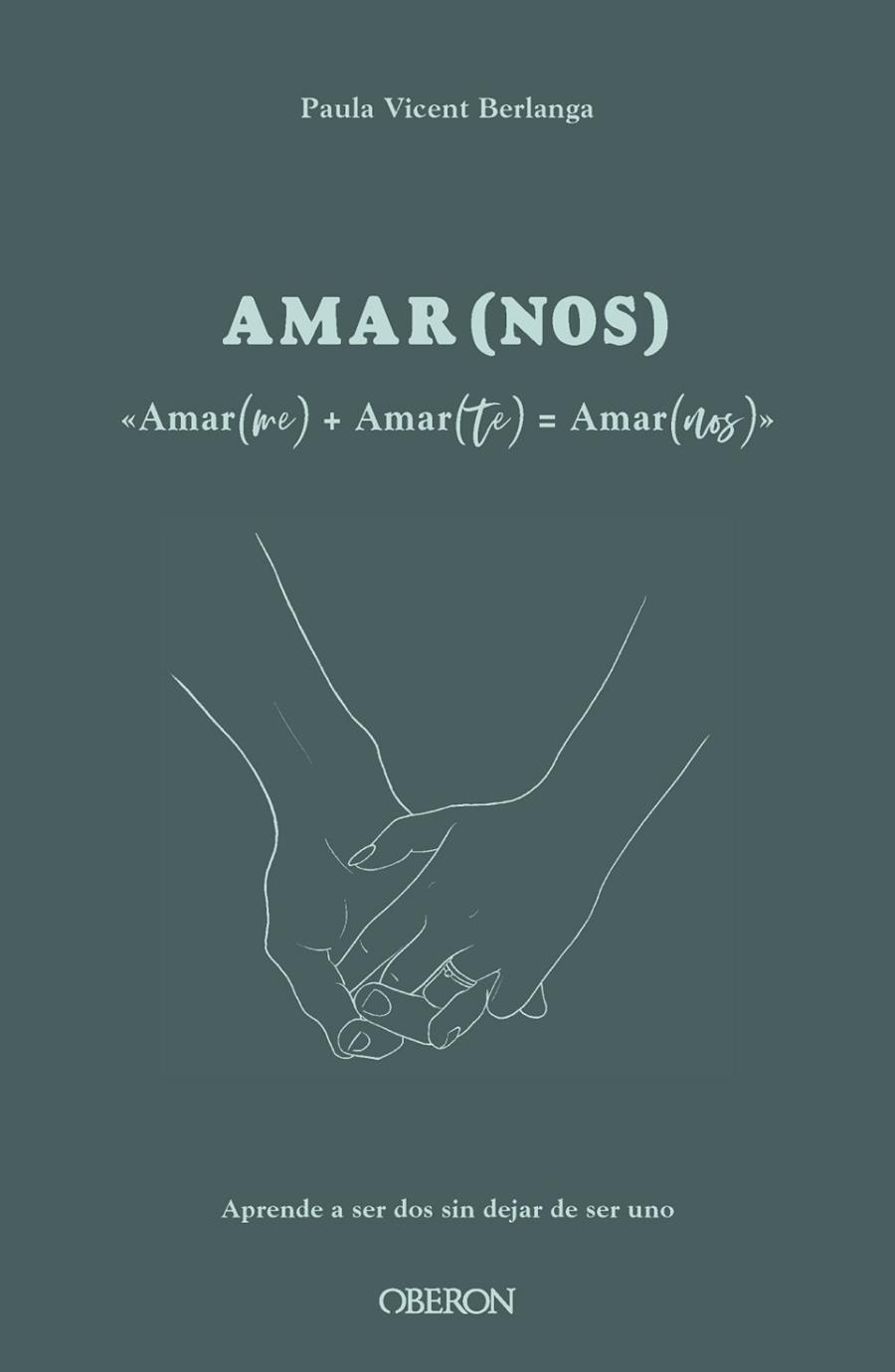 AMAR(ME) + AMAR(TE) = AMAR(NOS) | 9788441547612 | VICENT, PAULA | Llibreria Drac - Llibreria d'Olot | Comprar llibres en català i castellà online