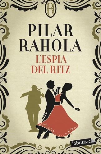ESPIA DEL RITZ, L' | 9788418572371 | RAHOLA, PILAR | Llibreria Drac - Llibreria d'Olot | Comprar llibres en català i castellà online