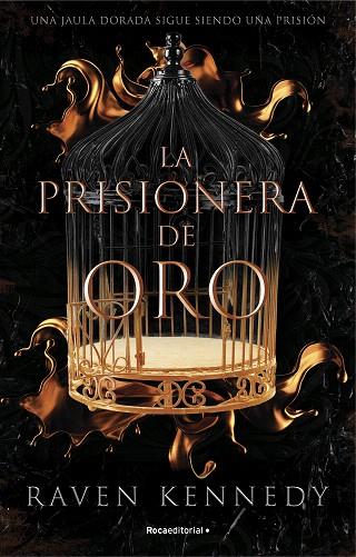 PRISIONERA DE ORO, LA | 9788419283177 | KENNEDY, RAVEN | Llibreria Drac - Llibreria d'Olot | Comprar llibres en català i castellà online