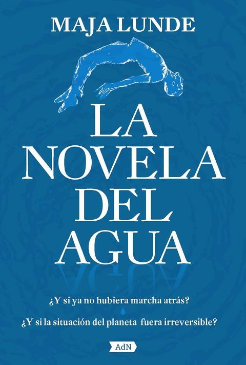 NOVELA DEL AGUA, LA (ADN) | 9788491818236 | LUNDE, MAJA | Llibreria Drac - Llibreria d'Olot | Comprar llibres en català i castellà online