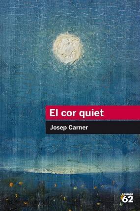 COR QUIET, EL | 9788415954439 | CARNER, JOSEP | Llibreria Drac - Llibreria d'Olot | Comprar llibres en català i castellà online