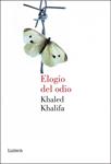 ELOGIO DEL ODIO | 9788426418647 | KHALIFA, KHALED | Llibreria Drac - Llibreria d'Olot | Comprar llibres en català i castellà online