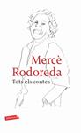 TOTS ELS CONTES MERCE RODOREDA | 9788499303949 | RODOREDA, MERCE | Llibreria Drac - Llibreria d'Olot | Comprar llibres en català i castellà online