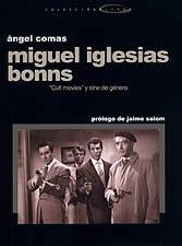 MIGUEL IGLESIAS BONNS | 9788496035393 | COMAS, ANGEL | Llibreria Drac - Llibreria d'Olot | Comprar llibres en català i castellà online