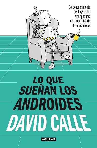 LO QUE SUEÑAN LOS ANDROIDES | 9788403523241 | CALLE, DAVID | Llibreria Drac - Llibreria d'Olot | Comprar llibres en català i castellà online