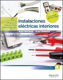 INSTALACIONES ELÉCTRICAS INTERIORES  4.ª EDICIÓN ( 2016) | 9788428338585 | FERNÁNDEZ GARCÍA, CARLOS; LASSO, DAVID; MORENO, JOSÉ | Llibreria Drac - Llibreria d'Olot | Comprar llibres en català i castellà online