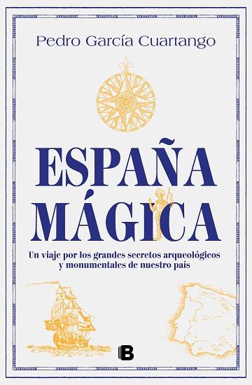 ESPAÑA MÁGICA | 9788466675635 | GARCÍA CUARTANGO, PEDRO | Llibreria Drac - Llibreria d'Olot | Comprar llibres en català i castellà online