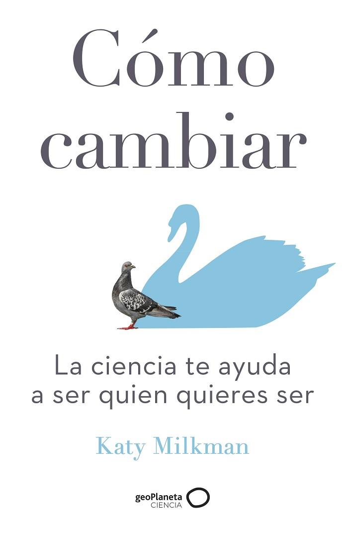 CÓMO CAMBIAR | 9788408246350 | MILKMAN, KATY | Llibreria Drac - Llibreria d'Olot | Comprar llibres en català i castellà online