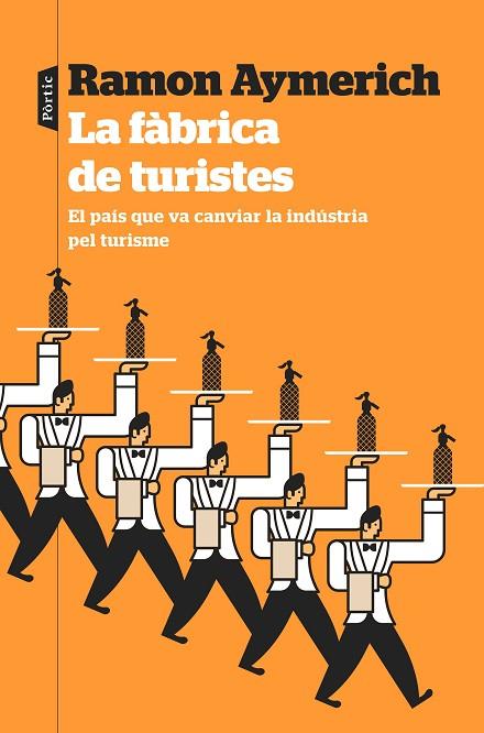 FÀBRICA DE TURISTES, LA | 9788498094978 | AYMERICH, RAMON | Llibreria Drac - Librería de Olot | Comprar libros en catalán y castellano online