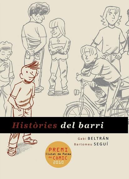 HISTORIES DEL BARRI | 9788415201670 | BELTRAN, GABI; SEGUI, BARTOLOME | Llibreria Drac - Llibreria d'Olot | Comprar llibres en català i castellà online