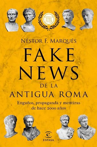 FAKE NEWS DE LA ANTIGUA ROMA | 9788467055610 | MARQUÉS, NÉSTOR F. | Llibreria Drac - Llibreria d'Olot | Comprar llibres en català i castellà online