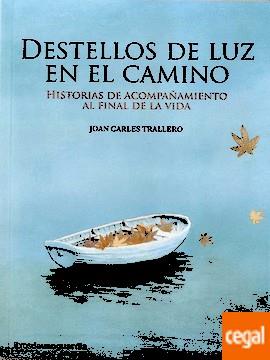 DESTELLOS DE LUZ EN EL CAMINO | 9788416372362 | TRALLERO, JOAN CARLES | Llibreria Drac - Llibreria d'Olot | Comprar llibres en català i castellà online