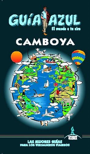 CAMBOYA 2019 (GUIA AZUL) | 9788417823504 | MAZARRASA, LUIS; SANZ, JAVIER | Llibreria Drac - Llibreria d'Olot | Comprar llibres en català i castellà online