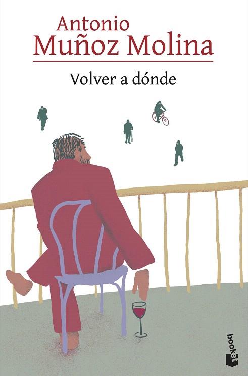 VOLVER A DÓNDE | 9788432241772 | MUÑOZ MOLINA, ANTONIO | Llibreria Drac - Llibreria d'Olot | Comprar llibres en català i castellà online