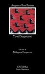 YO EL SUPREMO | 9788437604220 | ROA BASTOS, AUGUSTO | Llibreria Drac - Llibreria d'Olot | Comprar llibres en català i castellà online