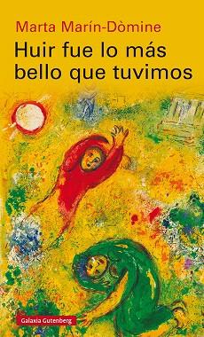 HUIR FUE LO MÁS BELLO QUE TUVIMOS | 9788418218699 | MARÍN-DÒMINE, MARTA | Llibreria Drac - Llibreria d'Olot | Comprar llibres en català i castellà online