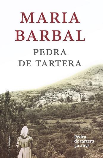 PEDRA DE TARTERA (EDICIÓ COMMEMORATIVA) | 9788466420020 | BARBAL, MARIA | Llibreria Drac - Llibreria d'Olot | Comprar llibres en català i castellà online