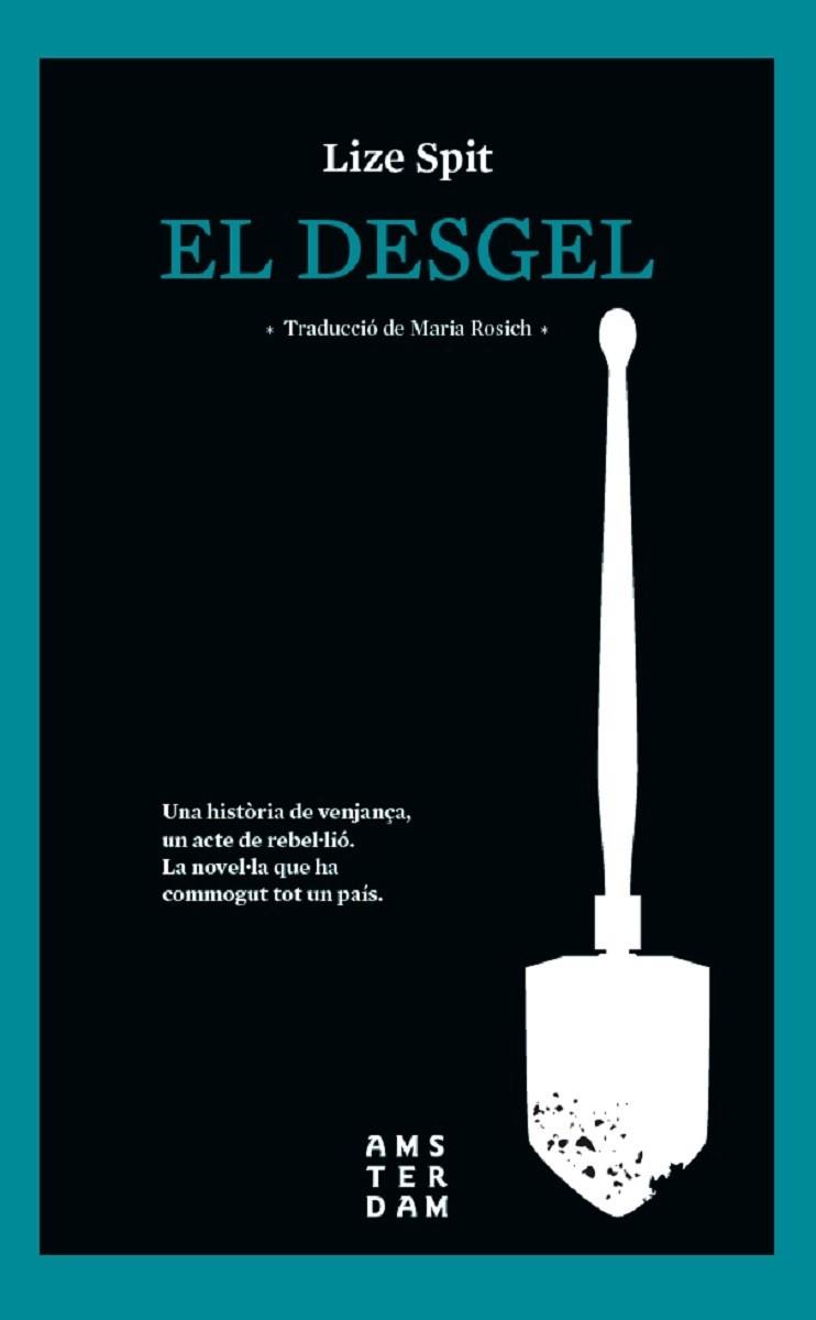 DESGEL, EL | 9788416743537 | SPIT, LIZE | Llibreria Drac - Librería de Olot | Comprar libros en catalán y castellano online