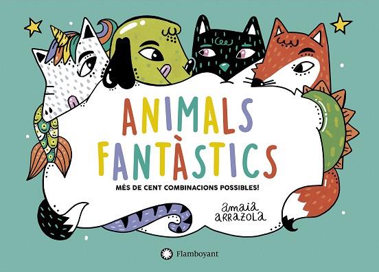 ANIMALS FANTÀSTICS | 9788418304019 | ARRAZOLA, AMAIA | Llibreria Drac - Llibreria d'Olot | Comprar llibres en català i castellà online