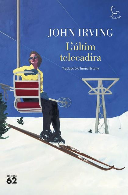 ÚLTIM TELECADIRA, L' | 9788429781304 | IRVING, JOHN | Llibreria Drac - Llibreria d'Olot | Comprar llibres en català i castellà online
