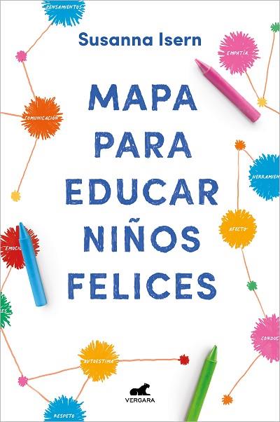 MAPA PARA EDUCAR NIÑOS FELICES | 9788418045875 | ISERN, SUSANNA | Llibreria Drac - Llibreria d'Olot | Comprar llibres en català i castellà online