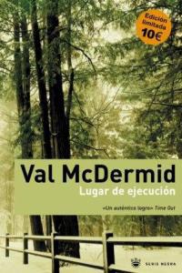 LUGAR DE EJECUCION | 9788478713646 | MCDERMID, VAL | Llibreria Drac - Llibreria d'Olot | Comprar llibres en català i castellà online