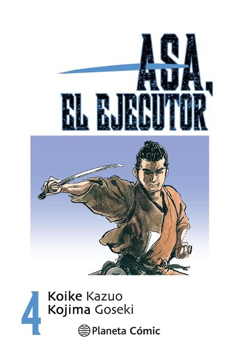 ASA EL EJECUTOR Nº 04/10 | 9788491460510 | KOIKE, KAZUO | Llibreria Drac - Llibreria d'Olot | Comprar llibres en català i castellà online