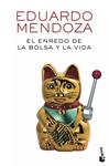 ENREDO DE LA BOLSA Y LA VIDA, EL | 9788432225529 | MENDOZA, EDUARDO | Llibreria Drac - Llibreria d'Olot | Comprar llibres en català i castellà online