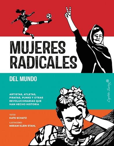 MUJERES RADICALES DEL MUNDO | 9788494808623 | SCHATZ, KATE; KLEIN, MIRIAM | Llibreria Drac - Llibreria d'Olot | Comprar llibres en català i castellà online