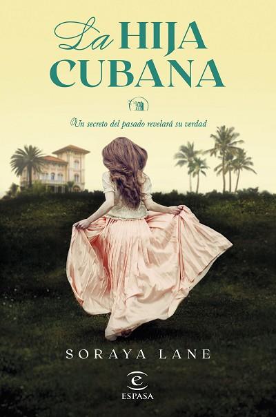 HIJA CUBANA, LA | 9788467073317 | LANE, SORAYA | Llibreria Drac - Librería de Olot | Comprar libros en catalán y castellano online