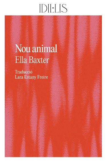 NOU ANIMAL | 9788412676662 | BAXTER, ELLA | Llibreria Drac - Llibreria d'Olot | Comprar llibres en català i castellà online