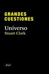 GRANDES CUESTIONES. UNIVERSO | 9788434405295 | CLARK, STUART | Llibreria Drac - Llibreria d'Olot | Comprar llibres en català i castellà online