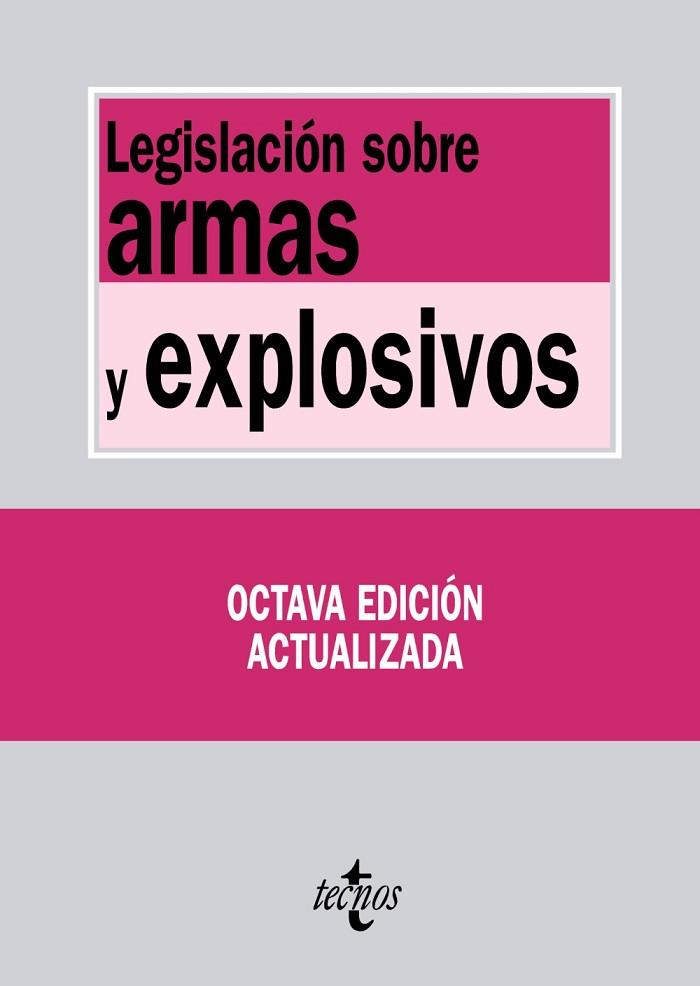 LEGISLACION SOBRE ARMAS Y EXPLOSIVOS | 9788430953967 | AA.VV. | Llibreria Drac - Llibreria d'Olot | Comprar llibres en català i castellà online