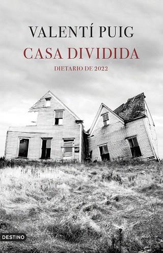 CASA DIVIDIDA | 9788423362882 | PUIG, VALENTÍ | Llibreria Drac - Llibreria d'Olot | Comprar llibres en català i castellà online
