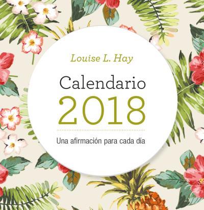 CALENDARIO LOUISE HAY 2018 | 9788416344109 | HAY, LOUISE | Llibreria Drac - Llibreria d'Olot | Comprar llibres en català i castellà online