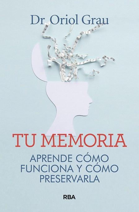 TU MEMORIA | 9788491874218 | GRAU, ORIOL | Llibreria Drac - Llibreria d'Olot | Comprar llibres en català i castellà online