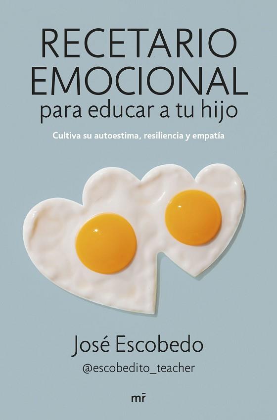 RECETARIO EMOCIONAL PARA EDUCAR A TU HIJO | 9788427049581 | ESCOBEDO, JOSÉ | Llibreria Drac - Llibreria d'Olot | Comprar llibres en català i castellà online