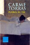 PEDRES DE TOC | 9788466403030 | TORRAS, CARME | Llibreria Drac - Llibreria d'Olot | Comprar llibres en català i castellà online