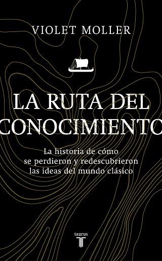 RUTA DEL CONOCIMIENTO, LA | 9788430622818 | MOLLER, VIOLET | Llibreria Drac - Llibreria d'Olot | Comprar llibres en català i castellà online