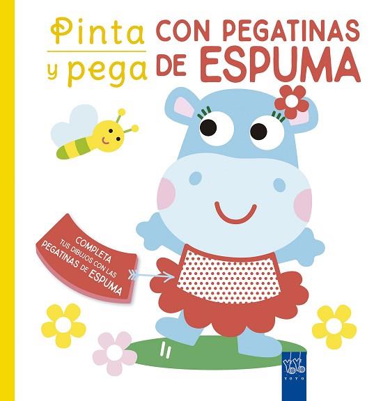 PINTA Y PEGA CON PEGATINAS DE ESPUMA. AMARILLO | 9788408250463 | YOYO | Llibreria Drac - Llibreria d'Olot | Comprar llibres en català i castellà online