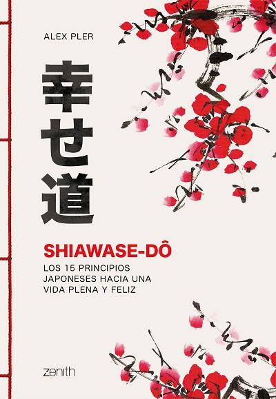 SHIAWASE-DÔ | 9788408213574 | PLER, ALEX | Llibreria Drac - Llibreria d'Olot | Comprar llibres en català i castellà online